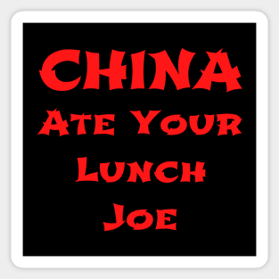 China Ate You Lunch Joe Funny Presidential Debate Quote Sticker
